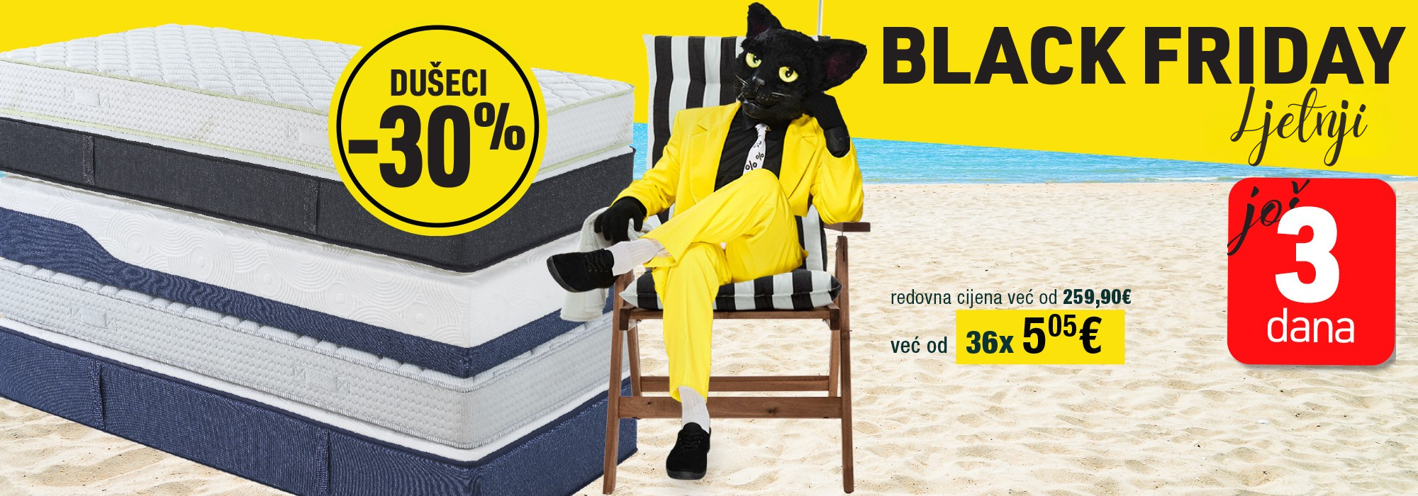 JOŠ SAMO 3 DANA! LJETNJI BLACK FRIDAY I POPUSTI DO -70% 