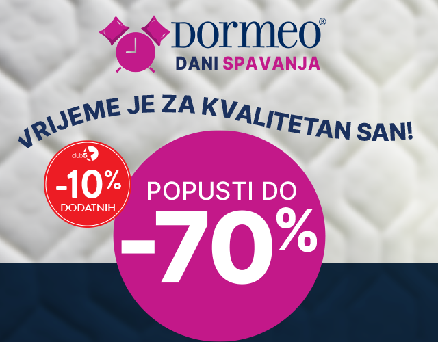 SPECIJALNA CLUB 5* PONUDA | DODATNIH -10% NA SVE DORMEO PROIZVODE | SAMO DO 24.03!